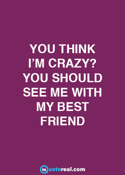 best friend quotes funny best friend quotes