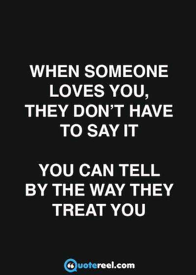 quotes someone tell don loves treat quotereel say way text