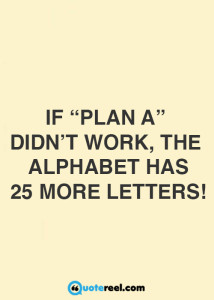 Plan A vs plan B quote