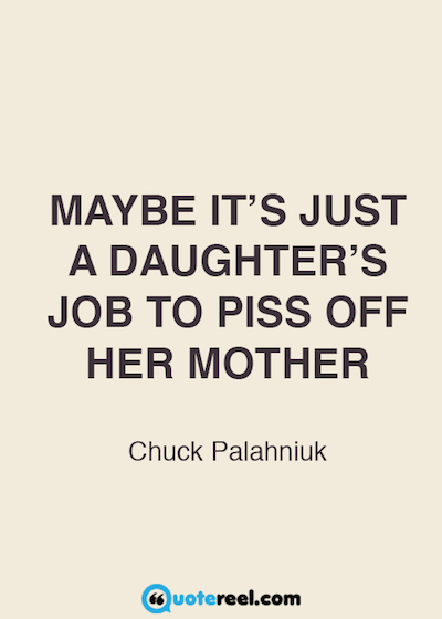 mother daughter relationship - Mother Daughter Quotes