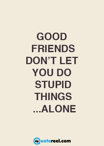 Funny Friends Quotes To Send Your BFF | Text & Image Quotes | QuoteReel