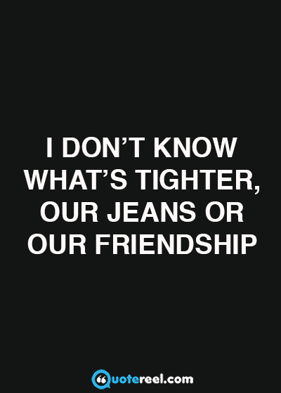  Funny  Friends  Quotes  To Send Your BFF Text Image 