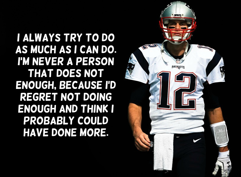 Tom Brady Quotes