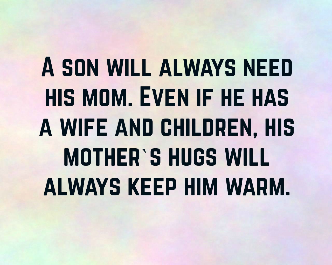  Mother And Son Quotes Text Image Quotes QuoteReel