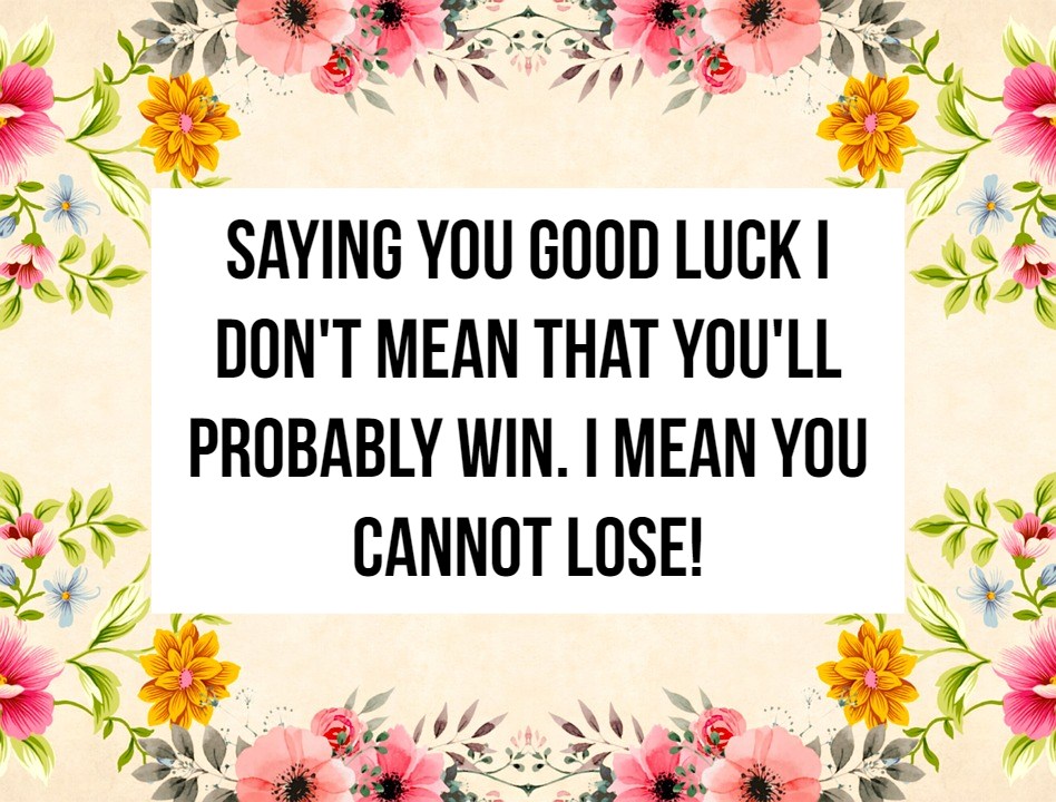 Good Luck Quotes 6 | QuoteReel