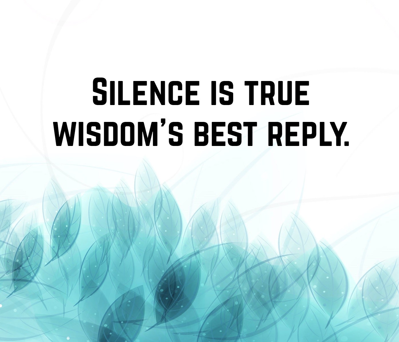 Silence Quotes | Text & Image Quotes | QuoteReel