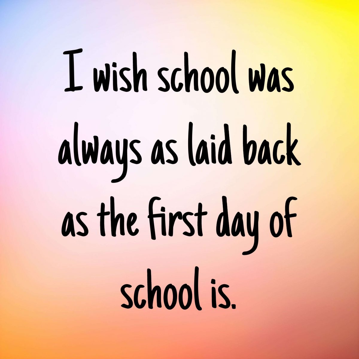 First Day School Quotes