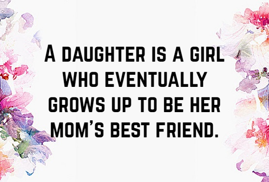 50+ Mother Daughter Quotes To Inspire You | Text And Image Quotes