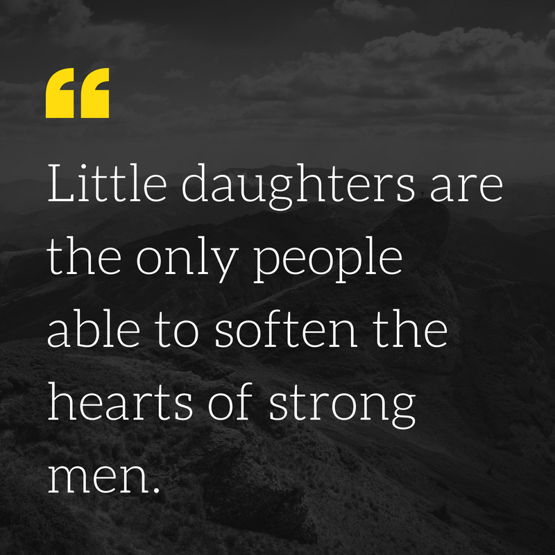 16 Inspirational Quotes About A Fathers Love For His