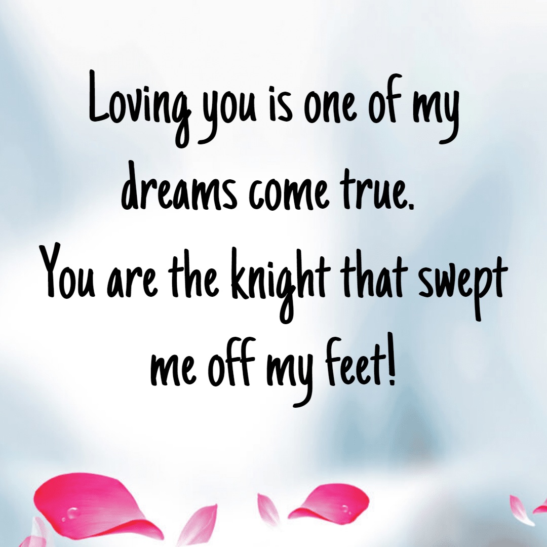 You Are My Dream Come True Quotes Quotes Words