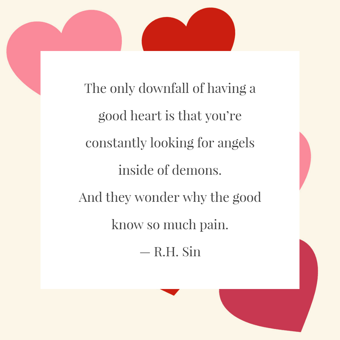 quotes about having a good heart