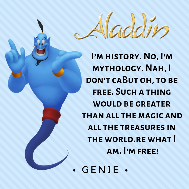 Image result for aladdin genie quotes history.