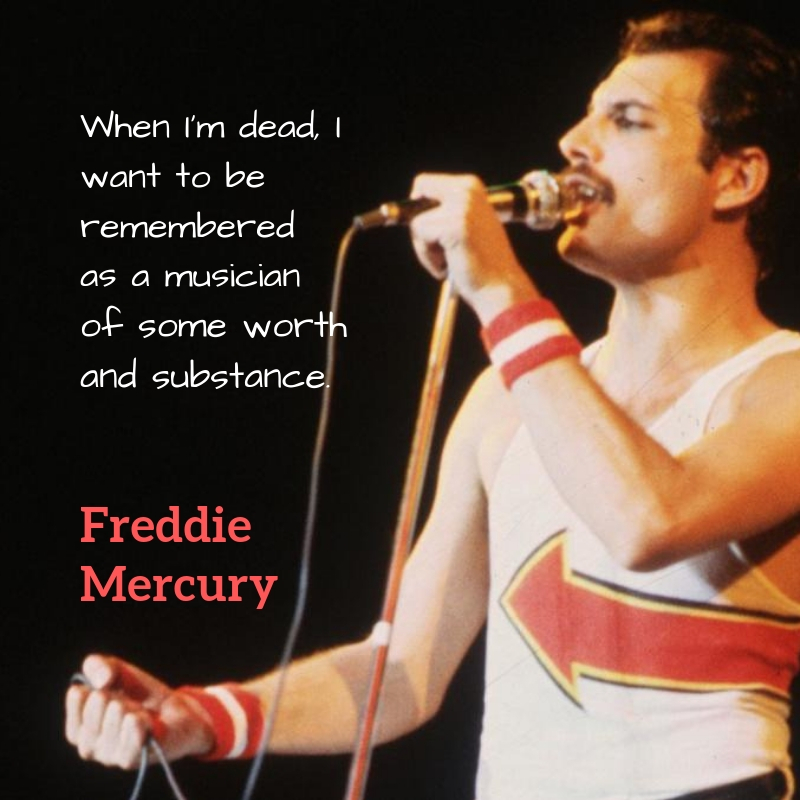 Queen Freddie Mercury Quotes
