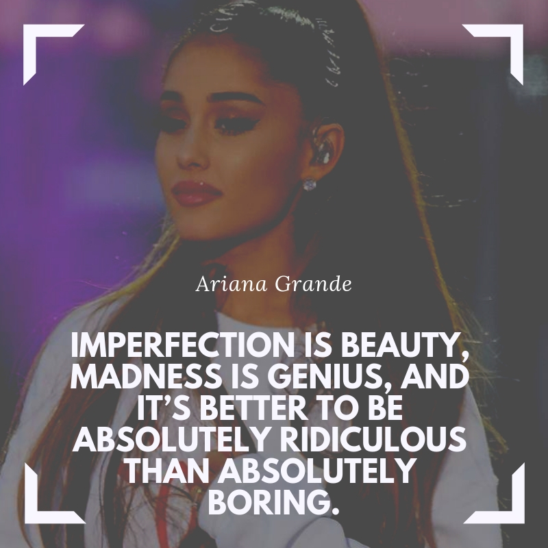 Ariana Grande Quote 6 | QuoteReel