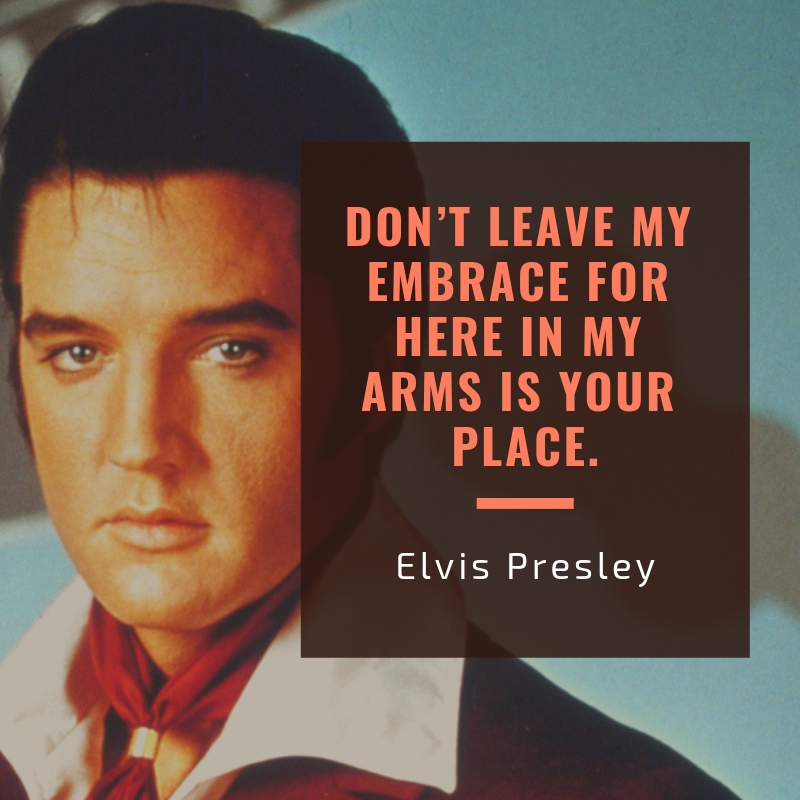 Elvis Presley Quote 2 | QuoteReel