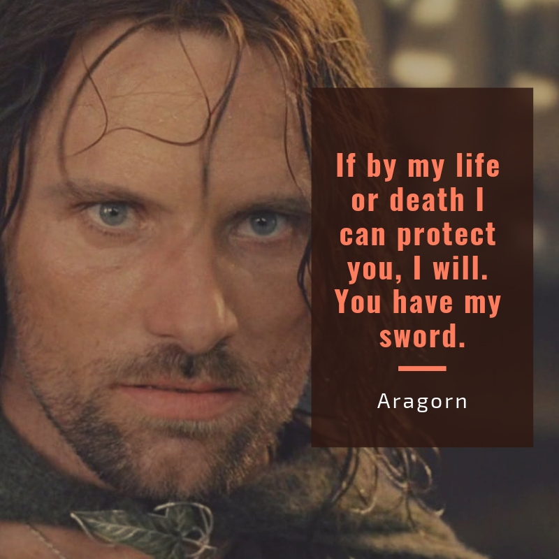 Aragorn Quotes | Memorable Lines All Throughout The LOTR Trilogy